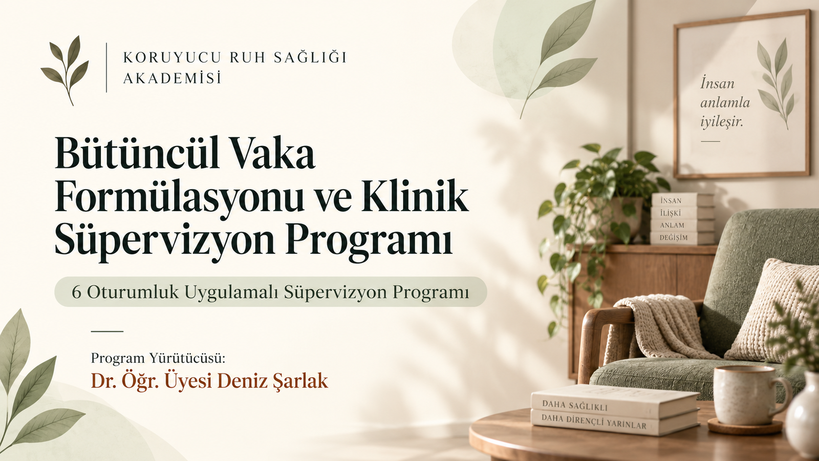 Bütüncül Vaka Formülasyonu ve Klinik Süpervizyon Programı